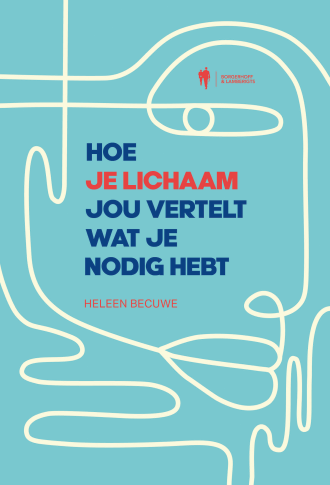 Hoe je lichaam jou vertelt wat je nodig hebt