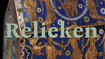 Lezing: 'Relieken'