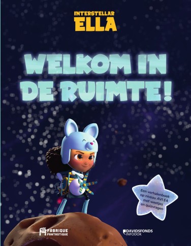 Interstellar Ella: Welkom in de ruimte