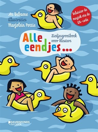 Alle eendjes... Liedjesgroeiboek voor kleuters