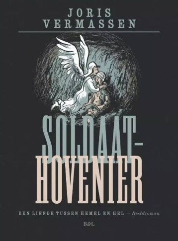 Soldaat-hovenier. Een liefde tussen hemel en hel