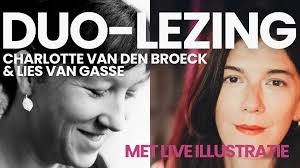 Duo-lezing door Charlotte Van den Broeck en Lies Van Gasse met live illustratie