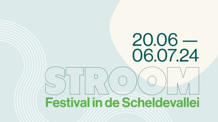 ZOMERCURSUS - STROOM, festival in de Scheldevallei. De Schepping