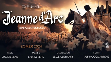Musicalspektakel Jeanne d'Arc - Historalia