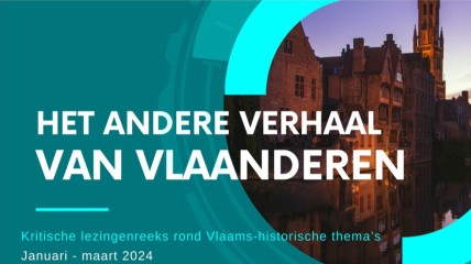HET ANDERE VERHAAL VAN VLAANDEREN (lezingenreeks 4/4)