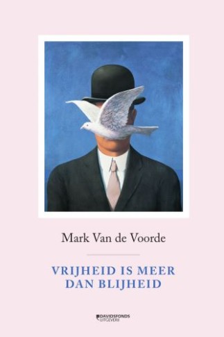 Vrijheid is meer dan blijheid