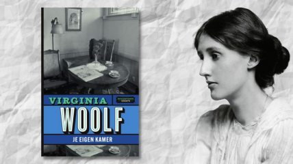 Voor jou gelezen: Je eigen kamer van Virginia Woolf (nieuw Davidsfonds Essay)