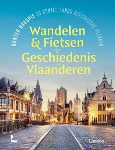 Wandelen en fietsen door de geschiedenis van Vlaanderen