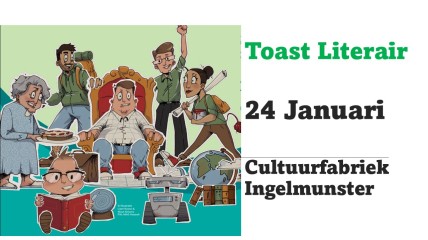 Toast Literair - Uitbundig, geworteld en toekomstgericht.