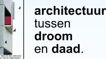 Lezing: Architectuur, tussen droom en daad.