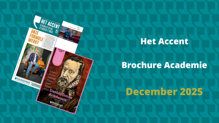 Vers geperst: doorblader hier Het Accent en de brochure van Academie
