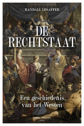 De Rechtstaat. Een geschiedenis van het westen