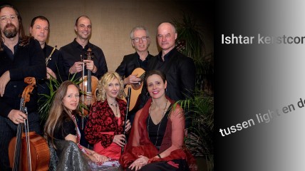 KERSTCONCERT  ISHTAR  -  21 December 2025 - 16.00 u - Deuren 15:30