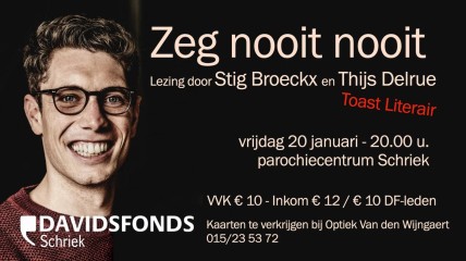 Toast Literair – ‘Zeg nooit nooit’ met Stig Broeckx