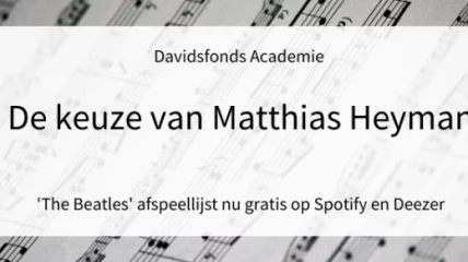 De keuze van Matthias Heyman (the Beatles)