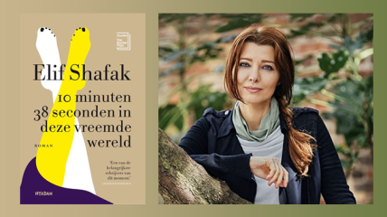Leeskring - Elif Shafak, "10 minuten en 38 seconden in deze vreemde wereld"