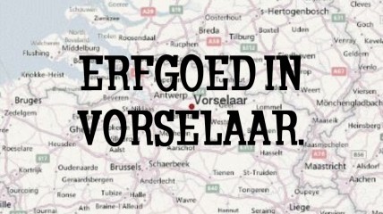 Erfgoed in Vorselaar.