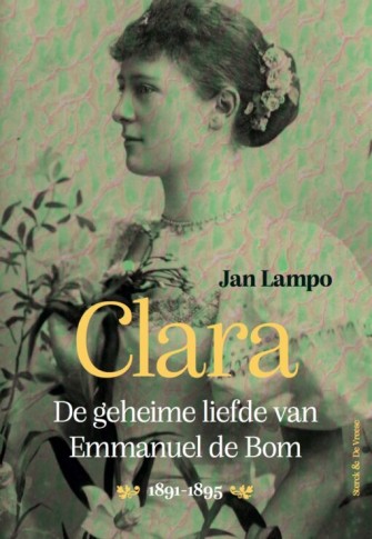 Clara. De geheime liefde van Emmanuel De Bom