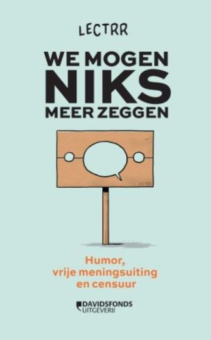 We mogen niks meer zeggen (nieuwe editie)